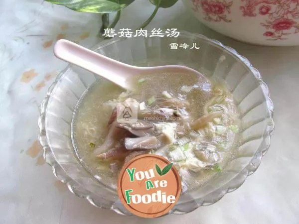 Delicious shredded pork and mushroom soup